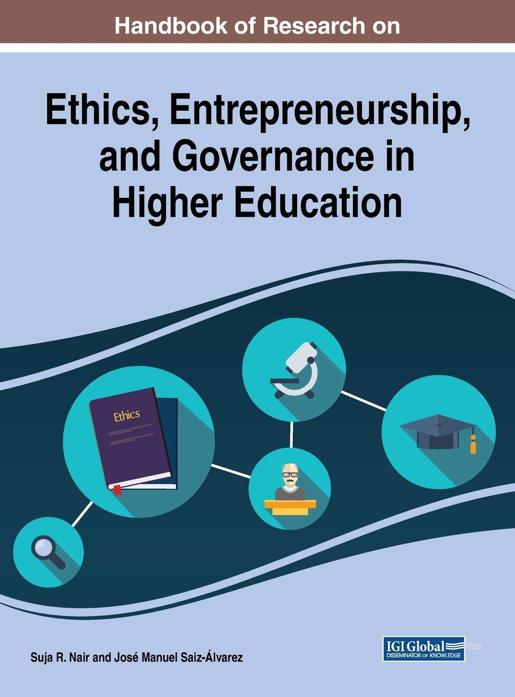 handbook of research on ethics entrepreneurship and governance in higher education 1st edition suja r. nair