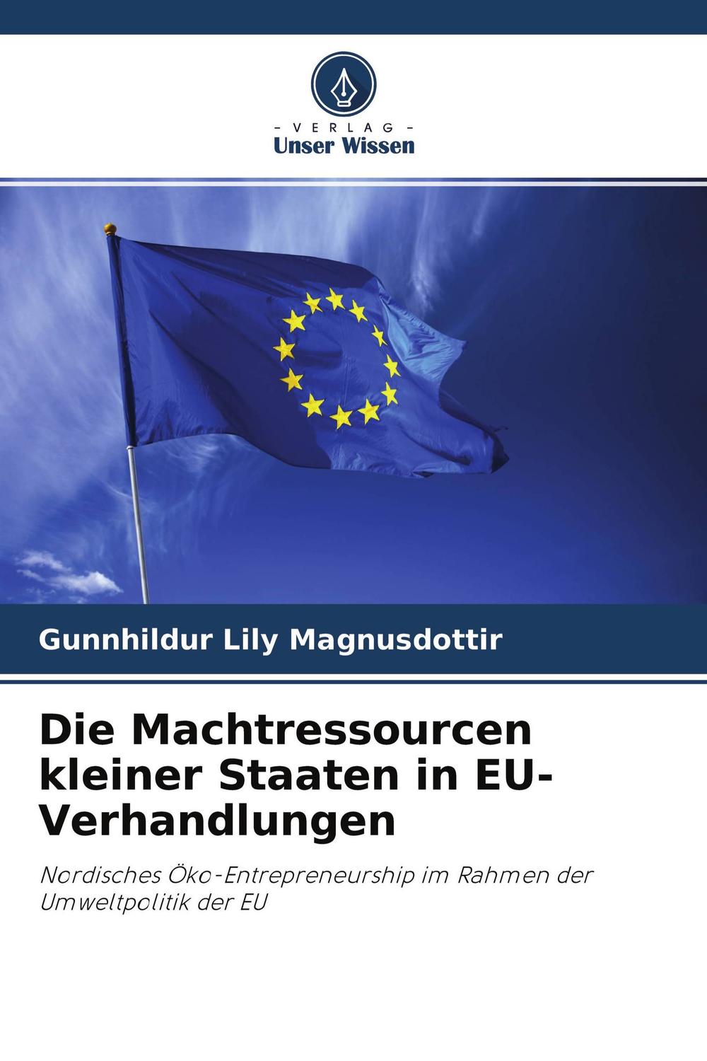 die machtressourcen kleiner staaten in eu verhandlungen nordisches ko entrepreneurship im rahmen der