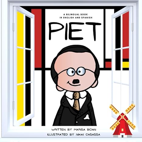 piet piet mondrian a bilingual book in english and spanish 1st edition marisa boan ,nikki casassa