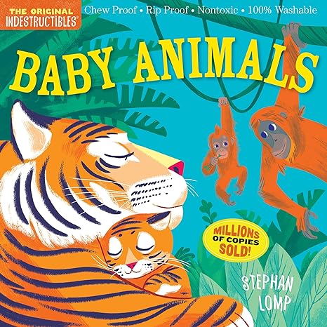 indestructibles baby animals chew proof rip proof nontoxic 100 washable 1st edition amy pixton, stephan lomp