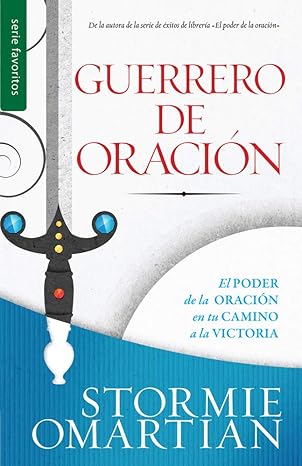 guerrero de oraci n serie favoritos 1st edition stormie omartian 0789922274, 978-0789922274