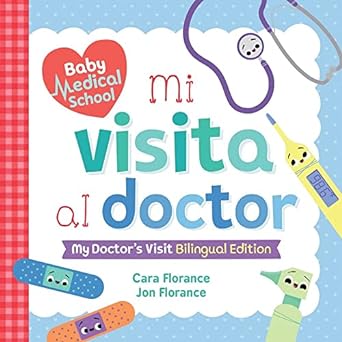 mi visita al doctor bilingual edition cara florance, jon florance 1728240824, 978-1728240824