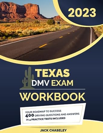 texas dmv exam workbook your roadmap to success 400 driving questions and answers in 4 practice tests