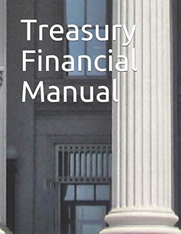 treasury financial manual 1st edition us treasury 1790229049, 978-1790229048