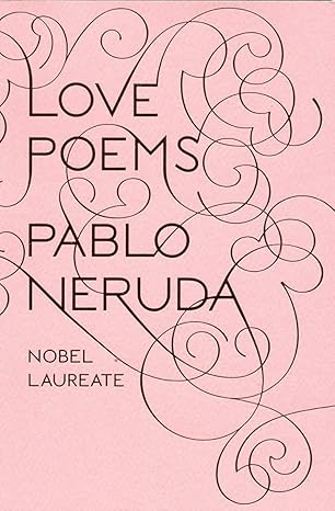 love poems bilingual edition pablo neruda, donald d. walsh 0811217299, 978-0811217293