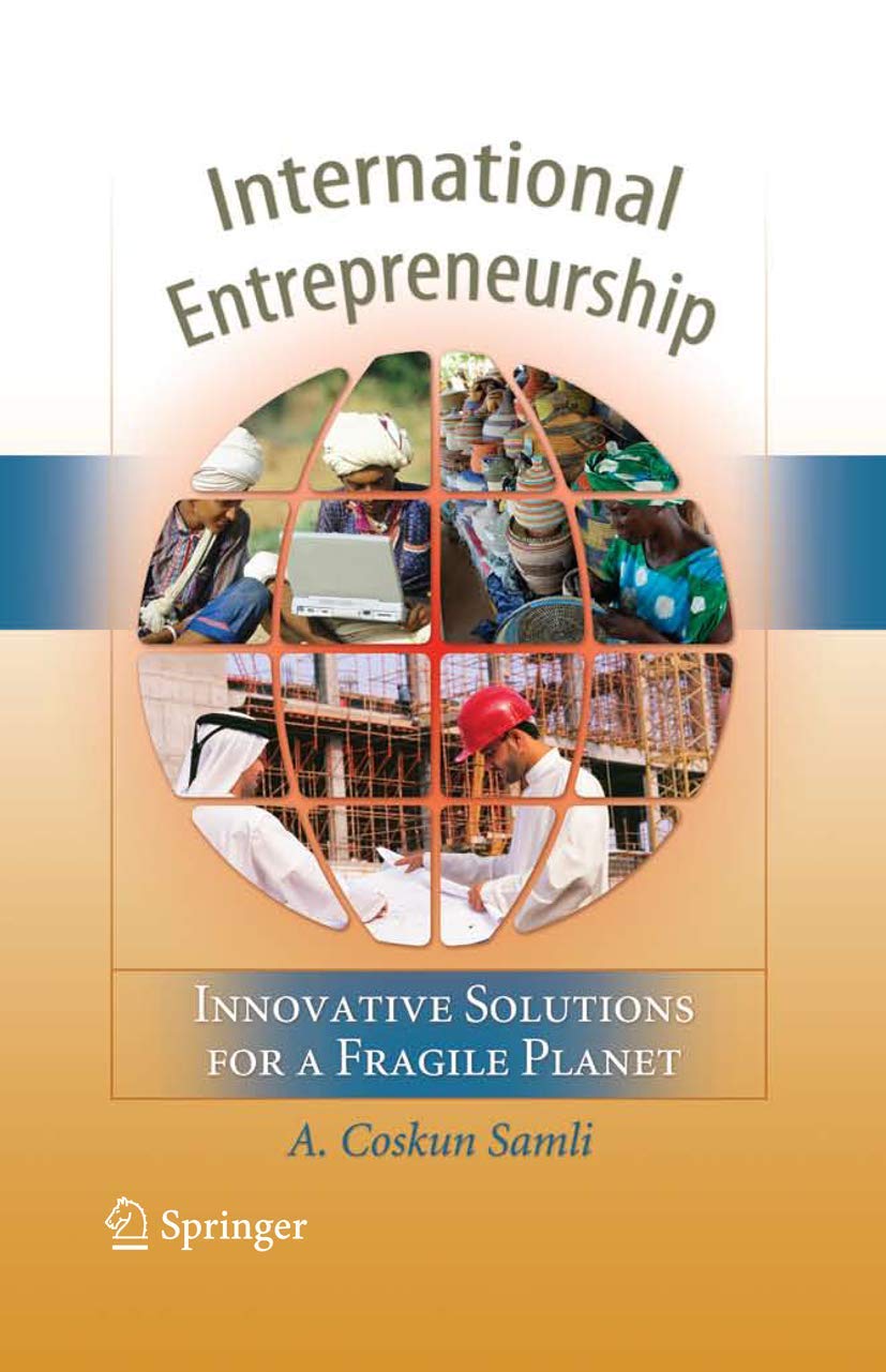 international entrepreneurship innovative solutions for a fragile planet 1st edition samli, a. coskun