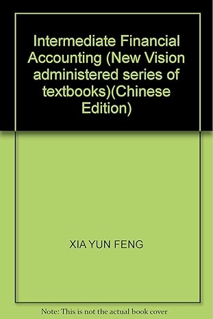 intermediate financial accounting 1st edition xia yun feng 7504647934, 978-7542921253