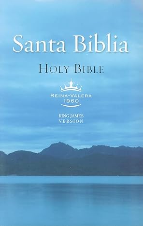 holy bible reina valera 1960 and king james version spanish/english parallel bible bilingual edition american