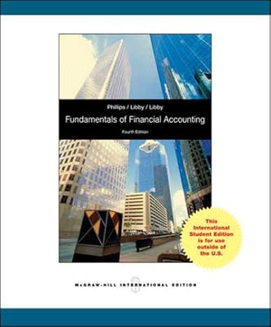 fundamentals of financial accounting 4th edition patricia a phillips, fred, libby, robert, libby 0071315241,