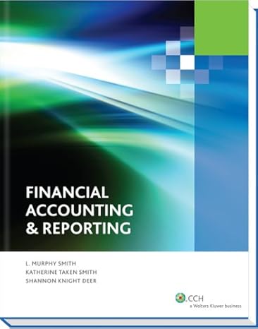 financial accounting and reporting 2012 1st edition cpa dr l murphy smith, cpa, dr katherine t smith, and