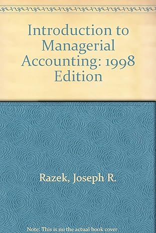 introduction to managerial accounting 1998th edition joseph r razek ,gordon hosch ,k baskett 0873938240,