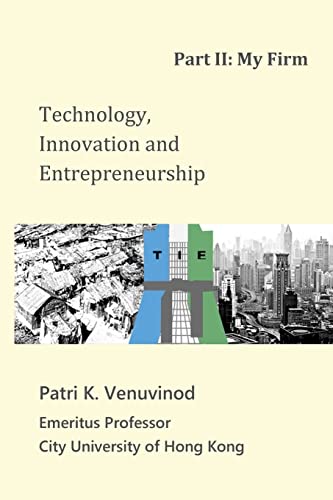 technology innovation and entrepreneurship part ii my firm  venuvinod, patri k. 1461151767, 9781461151760