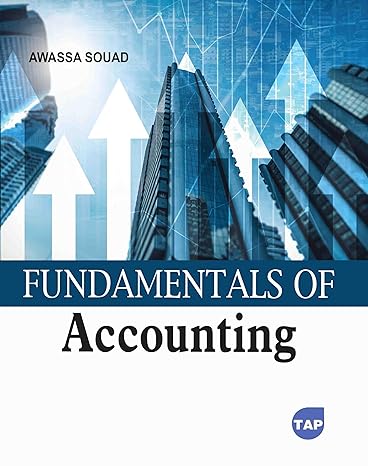 fundamentals of accounting 1st edition awassa souad 1774697548, 978-1774697542