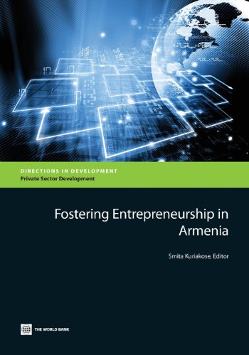 fostering entrepreneurship in armenia 1st edition smita kuriakose 1464800642, 9781464800641