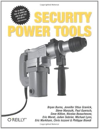 security power tools 1st edition bryan burns ,dave killion ,nicolas beauchesne ,eric moret ,julien sobrier