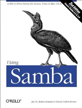 using samba 2nd edition jay ts ,robert eckstein ,david collier-brown 0596002564, 978-0596002565