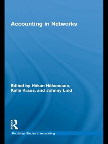 accounting in networks 1st edition hakan hakansson ,kalle kraus ,johnny lind b001hpydkk, 978-0415754453