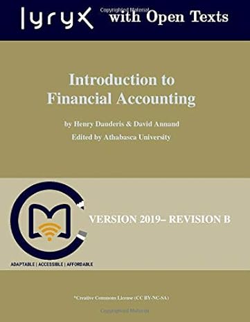 introduction to financial accounting 1st edition henry dauderis ,david annand ,lyryx learning ,athabasca