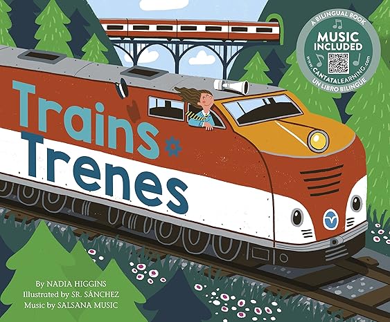 trains / trenes bilingual edition nadia higgins, salsana music, sr. sanchez 1684103770, 978-1684103775