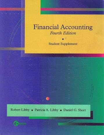 financial accounting 1st edition robert libby 007294448x, 978-0072944488