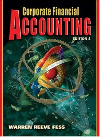 corporate financial accounting 8th edition carl s warren ,james m reeve ,philip e fess 0324188048,