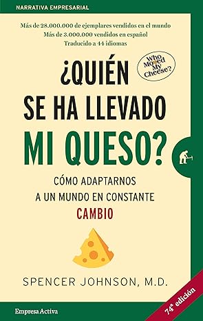 qui n se ha llevado mi queso c mo adaptarnos en un mundo en constante cambio 20th aniversario edition spencer