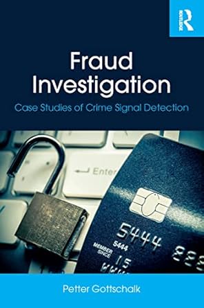 fraud investigation 1st edition petter gottschalk 0815352565, 978-0815352563