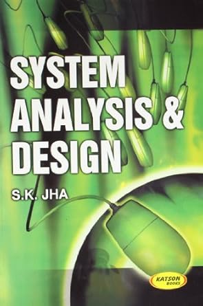 system analysis and design 1st edition s.k.jha 8188458929, 978-8188458929