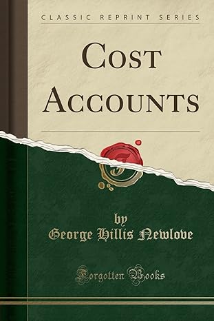 cost accounts 1st edition george hillis newlove 0332566005, 978-0332566009