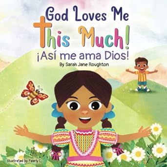 god loves me this much an interactive gospel 1st edition sarah jane roughton, pearly l. 979-8986960104