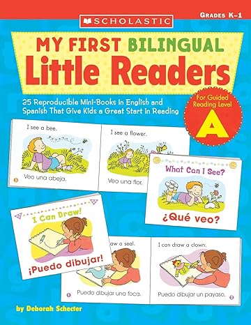 my first bilingual little readers level a 25 reproducible mini books in english and spanish that give kids a