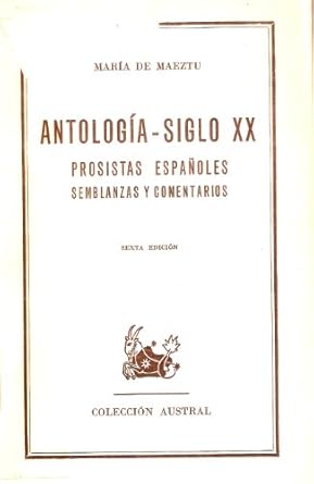 antolog a siglo xx prosistas espa oles semblanzas y comentarios 1st edition maria de maeztu b004x0jer8