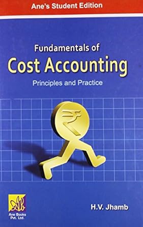 fundamentals of cost accounting 1st edition h. v jhamb h.v. jhamb 9380618980, 978-9380618982