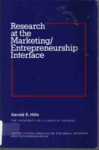 research at the marketing entrepreneurship interface  gerald e. hills, raymond w. laforge, beverly j. parker