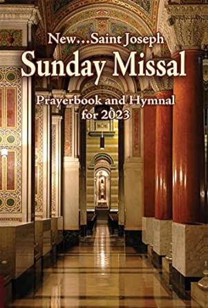 st joseph sunday missal prayerbook and hymnal for 2023 american edition 1st edition catholic book publishing