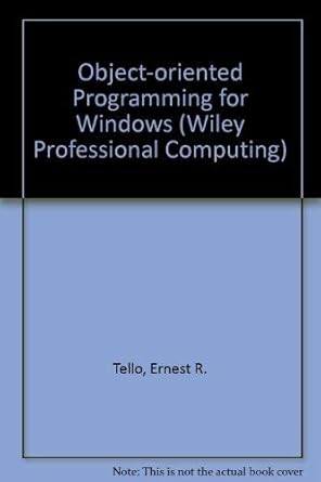 object oriented programming for windows 1st edition ernest r. tello 0471527548, 978-0471527541