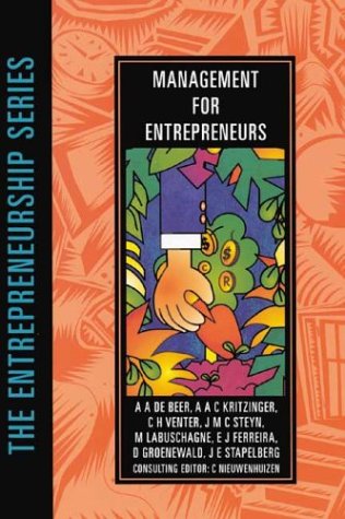 management for entrepreneurs 2nd edition de beer, a. a., kritzinger, a. a. c., venter, c. h., steyn, j. m.