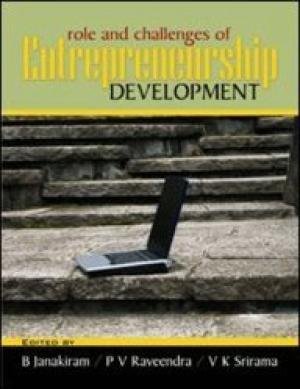 role and challenges of entrepreneurship development  b. jankiraman, p.v. raveendra, srirama. v.k. 8174468684,