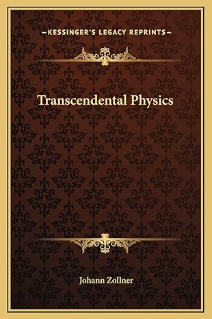 transcendental physics 1st edition johann zollner 116929149x, 978-1169291492