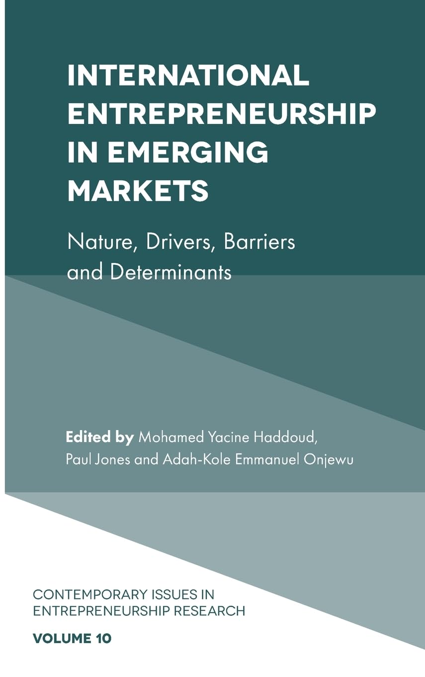 international entrepreneurship in emerging markets nature drivers barriers and determinants  haddoud, mohamed