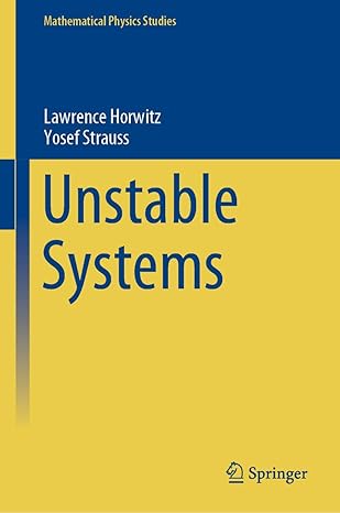 unstable systems 1st edition lawrence horwitz ,yosef strauss 303031569x, 978-3030315696