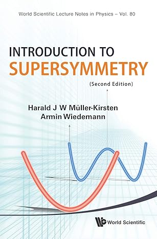 introduction to supersymmetry 2nd edition harald j w muller kirsten ,armin wiedemann 9814293415,