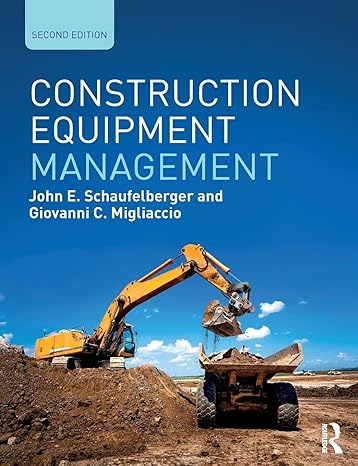 construction equipment management 2nd edition john e. schaufelberger, giovanni c. migliaccio 0815360835,