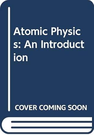 atomic physics an introduction 1st edition larkin kerwin 0248960113, 978-0248960113