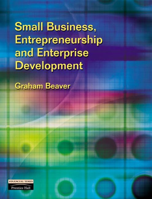 small business entrepreneurship and enterprise development  graham beaver 0273651056, 9780273651055