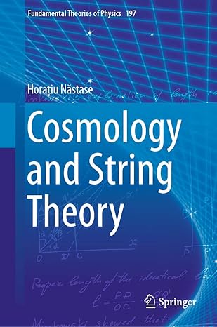 cosmology and string theory 1st edition horatiu nastase 3030150763, 978-3030150761