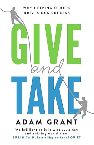 give and take 1st edition adam grant 1780224729, 978-1780224725