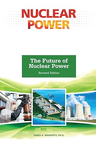 the future of nuclear power revised edition james mahaffey b0bmpq635r, 979-8887252735