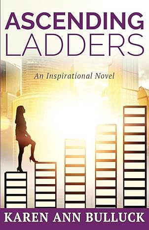 ascending ladders 1st edition karen ann bulluck 1641842156, 978-1641842150