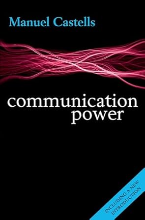 communication power 2nd edition manuel castells 0199681937, 978-0199681938